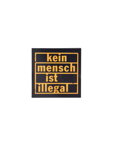 Kein Mensch ist illegal - Sticker - @ No Borders