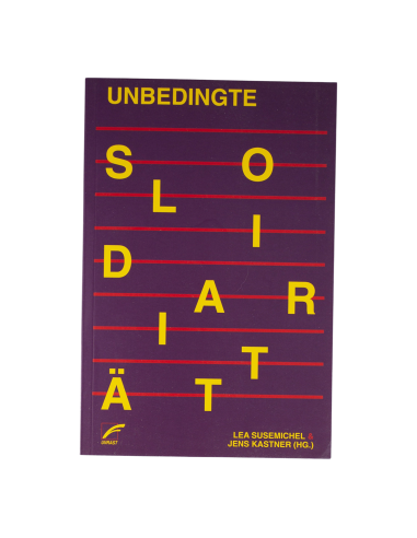 Unbedingte Solidarität - @ No Borders