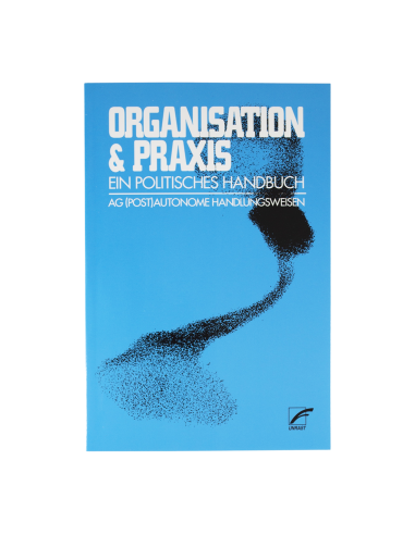 Organisation und Praxis - @ No Borders