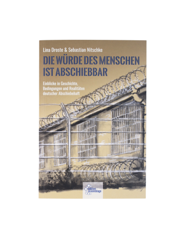 Die Würde des Menschen ist abschiebbar - @ No Borders