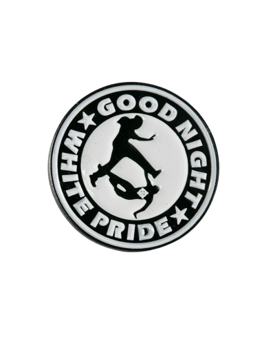 Good Night White Pride - Pin - @ No Borders