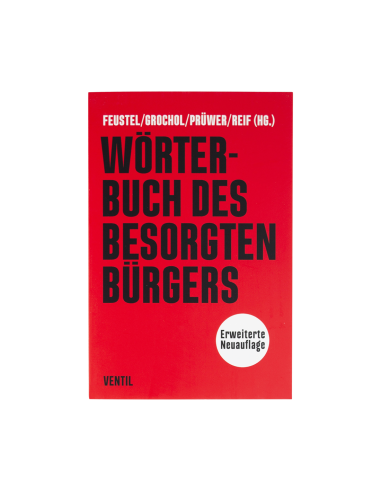 Wörterbuch des besorgten Bürgers - @ No Borders