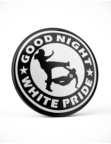 Good Night White Pride - Button - @ No Borders