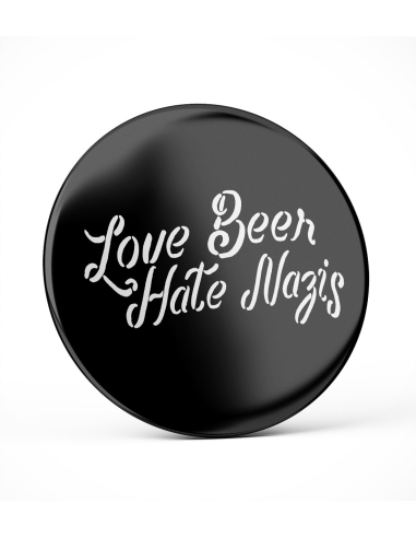 Love Beer Hate Nazis - Button - @ No Borders