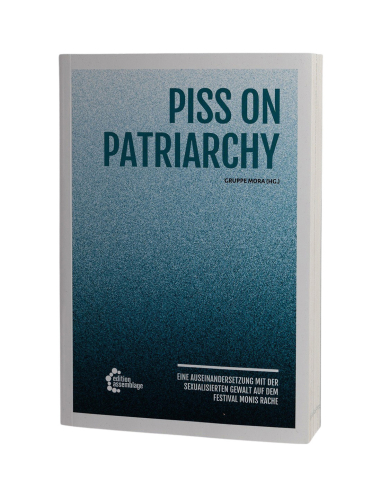 Piss on Patriarchy - @ No Borders