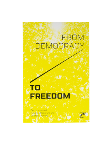 From Democracy to Freedom - @ No Borders