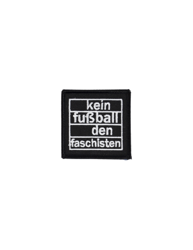 Kein Fußball den Faschisten - Patch - @ No Borders
