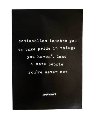 Nationalism Sucks - Poster - @ No Borders