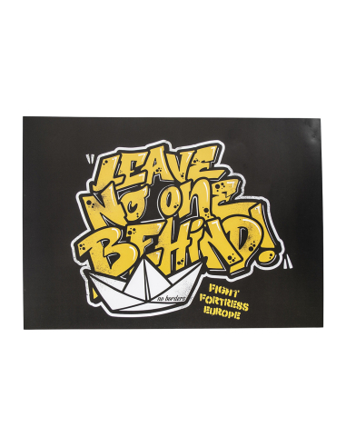 Leave No One Behind (Fight Fortress Europe) - Poster - @ No Borders