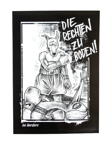 Die Rechten zu Boden - Poster - @ No Borders