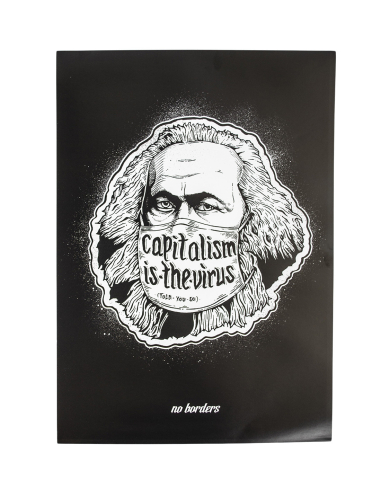 Capitalism Is The Virus - Poster - Black - @ No Borders