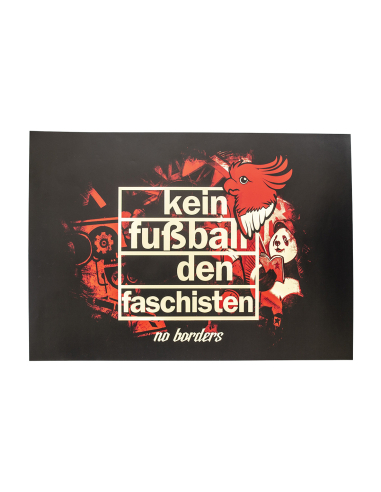 Kein Fußball den Faschisten - Poster - @ No Borders