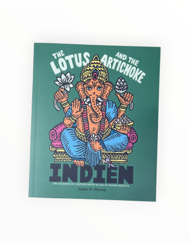 The Lotus and the Artichoke – Indien - Kochbuch - @ No Borders