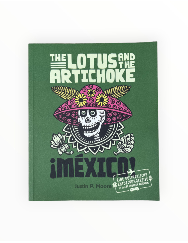 The Lotus and the Artichoke – Mexico - Kochbuch - @ No Borders