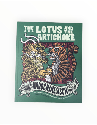 The Lotus and the Artichoke - Indochinesisch - Kochbuch - @ No Borders