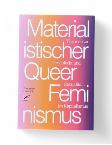 Materialistischer Queerfeminismus - Buch - @ No Borders