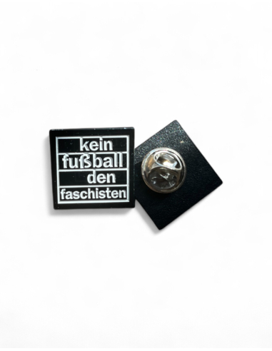 Kein Fußball den Faschisten - Pin - @ No Borders