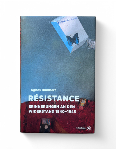 Résistance - Erinnerungen an den Widerstand 1940–1945 - Buch - @ No Borders