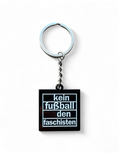 Schlüsselanhänger - Kein Fußball den Faschisten - @ No Borders