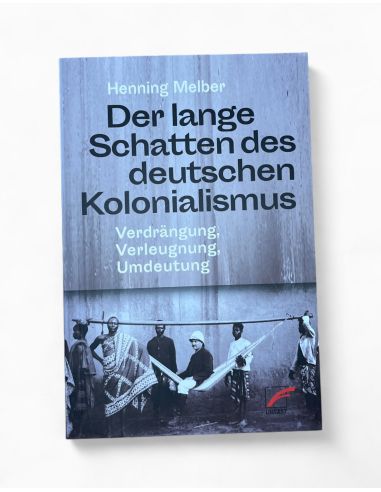 Der lange Schatten des deutschen Kolonialismus - @ No Borders