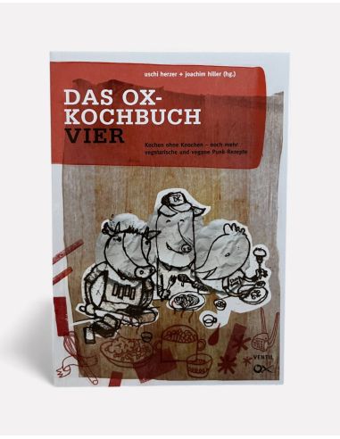 Das Ox-Kochbuch Teil 4 - @ No Borders