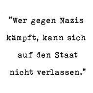 Wer gegen Nazis k&auml;mpft